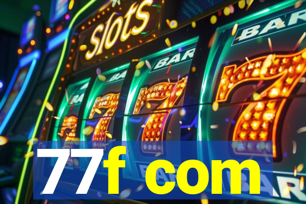 77f com